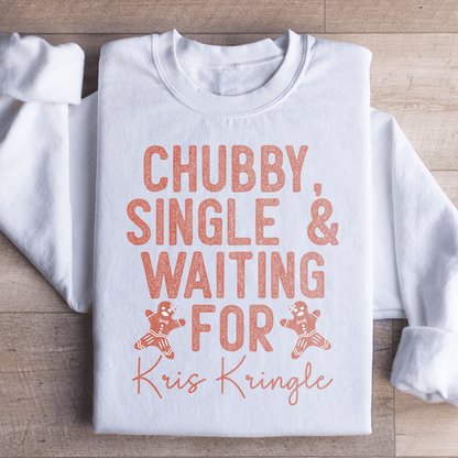 Chubby Single & Waiting For Kris Kringle shopmerchmallow Chubby Single & Waiting For Kris Kringle