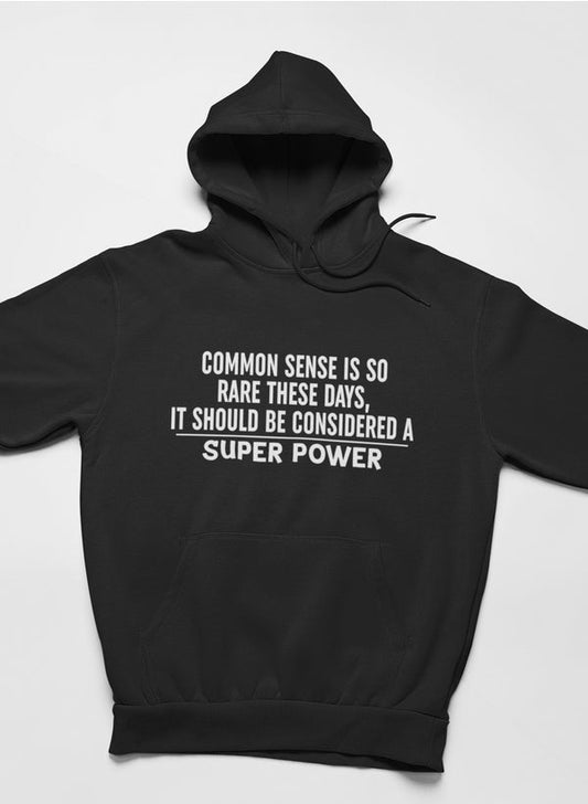 Common Sense Should Be Considered A Superpower Hoodie shopmerchmallow Virgin Teez - Black Hoodie