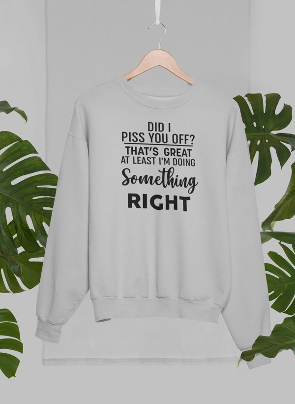 Did I Piss You Off Sweat Shirt shopmerchmallow Virgin Teez - Black Hoodie