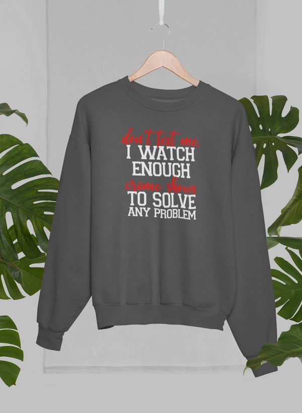 Don't Test Me Sweat Shirt shopmerchmallow Virgin Teez - Black Hoodie