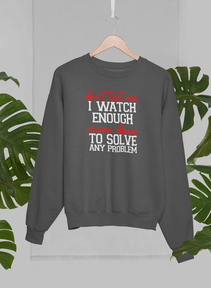 Don't Test Me Sweat Shirt shopmerchmallow Virgin Teez - Black Hoodie