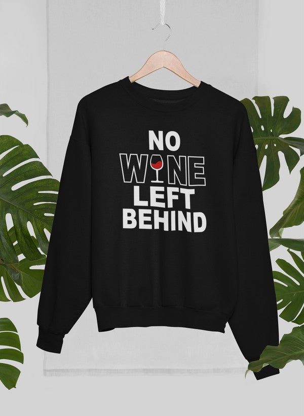 No Wine Left Behind Sweat Shirt shopmerchmallow Virgin Teez - Black Hoodie