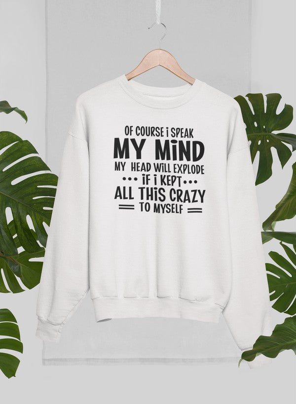 Of Course I Speak My Mind My Head T Sweat Shirt shopmerchmallow Virgin Teez - Black Hoodie
