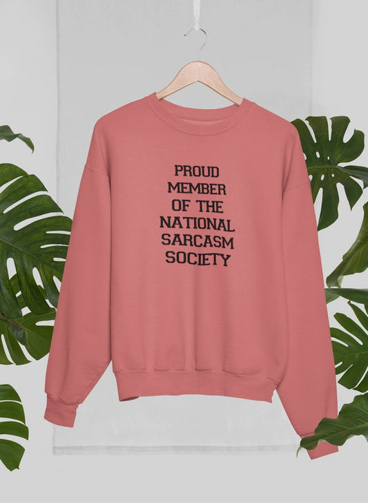Proud Member Of The National Sarcasm Society Sweat Shirt shopmerchmallow Virgin Teez - Black Hoodie