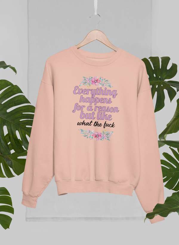 Everything Happens For A Reason Sweat Shirt shopmerchmallow Virgin Teez - Black Hoodie