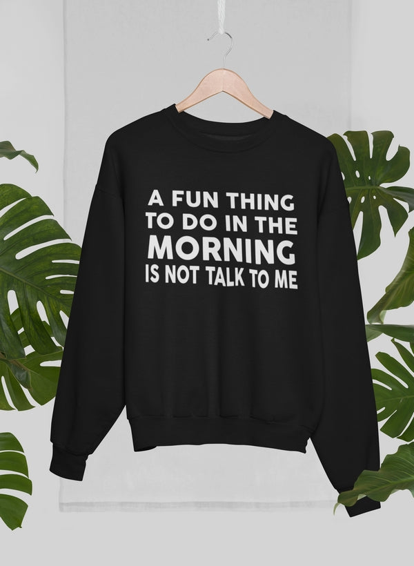 A Fun Thing To Do In The Morning Sweat Shirt shopmerchmallow Virgin Teez - Black Hoodie