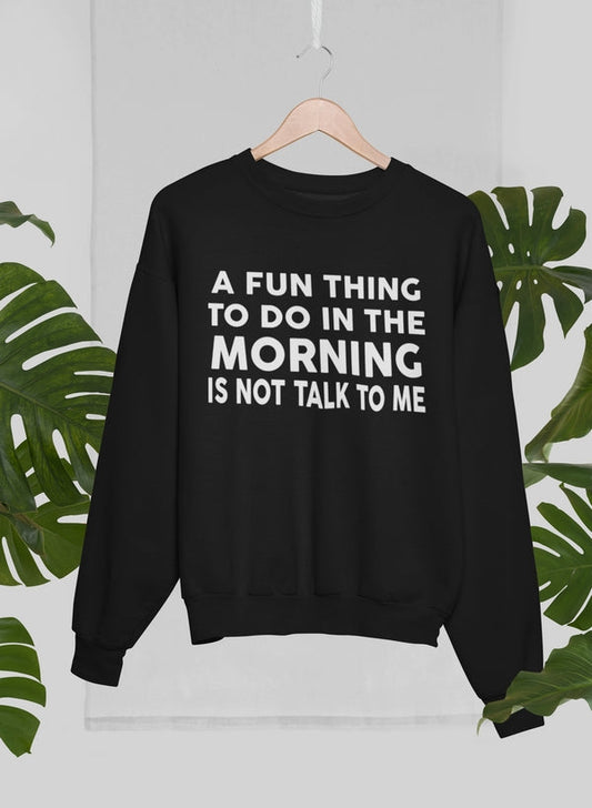 A Fun Thing To Do In The Morning Sweat Shirt shopmerchmallow Virgin Teez - Black Hoodie