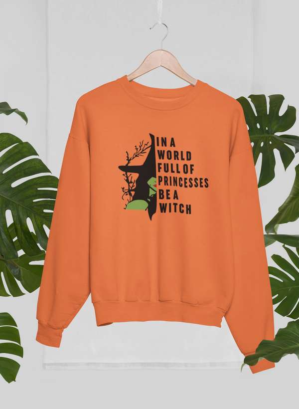 In A World Full Of Princesses Be A Witch Sweat Shirt shopmerchmallow Virgin Teez - Black Hoodie