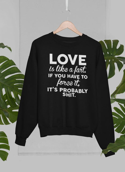 Love Is Like A Fart Sweat Shirt shopmerchmallow Virgin Teez - Black Hoodie