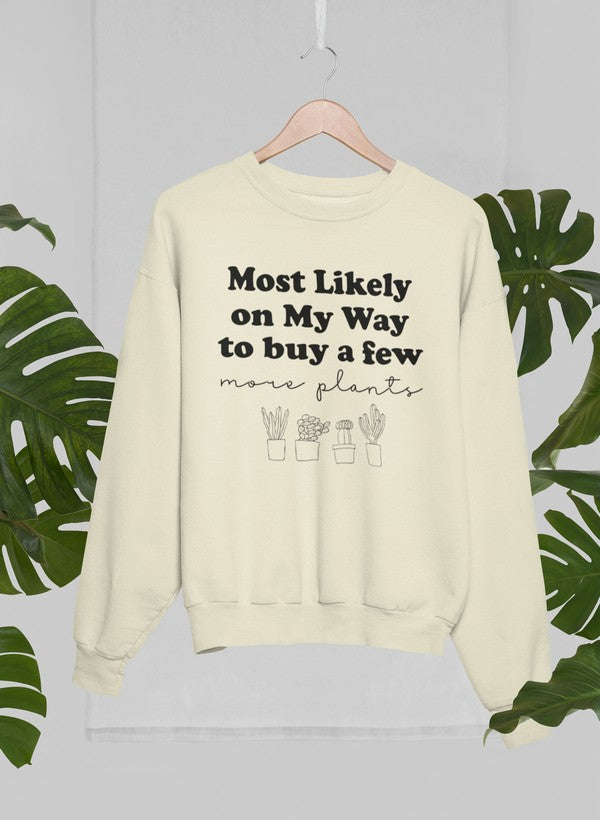Most Likely On My Way To Buy A Few More Plants Sweat Shirt shopmerchmallow Virgin Teez - Black Hoodie