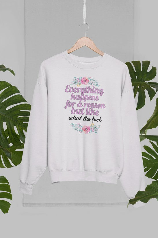 Everything Happens For A Reason Sweat Shirt shopmerchmallow Virgin Teez - Black Hoodie