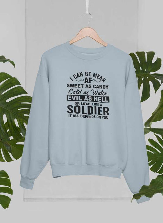 I Can Be Mean AF Sweet as Candy Cold as Water Evil As Hell or Loyal Like a Soldier Sweat Shirt shopmerchmallow Virgin Teez - Black Hoodie