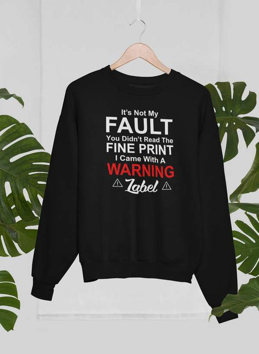 It's Not My Fault You Didn't Read The Fine PrintSweat Shirt shopmerchmallow Virgin Teez - Black Hoodie