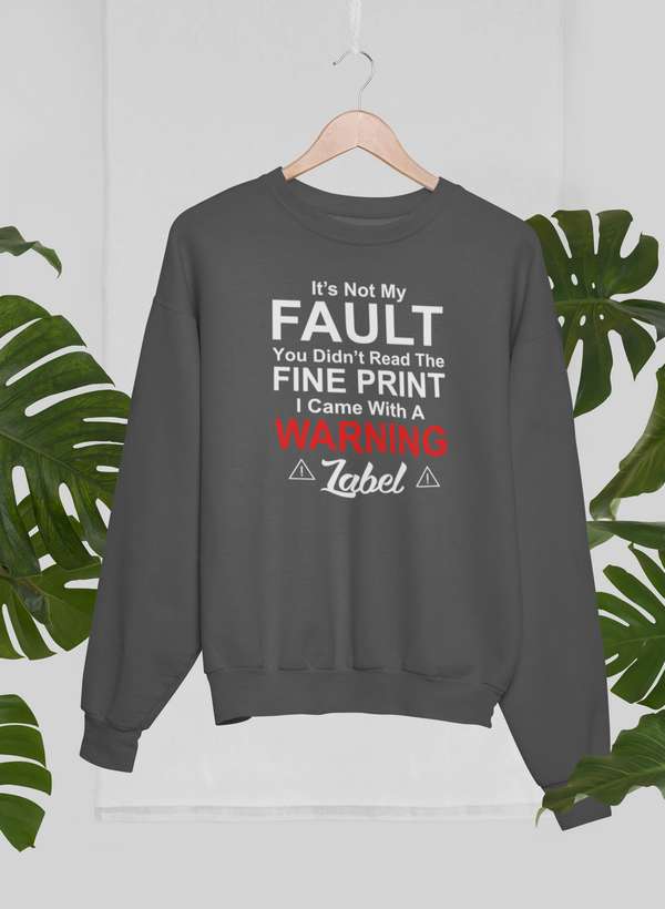 It's Not My Fault You Didn't Read The Fine PrintSweat Shirt shopmerchmallow Virgin Teez - Black Hoodie