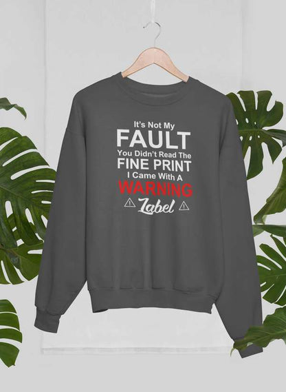 It's Not My Fault You Didn't Read The Fine PrintSweat Shirt shopmerchmallow Virgin Teez - Black Hoodie