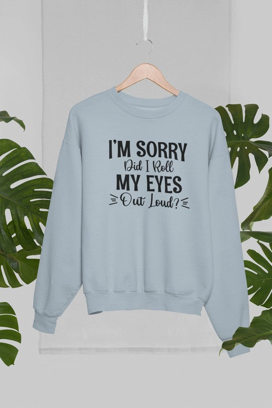 I'm Sorry Did I Roll My Eyes Out Loud Sweat Shirt shopmerchmallow Virgin Teez - Black Hoodie