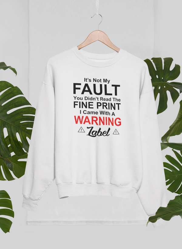 It's Not My Fault You Didn't Read The Fine PrintSweat Shirt shopmerchmallow Virgin Teez - Black Hoodie