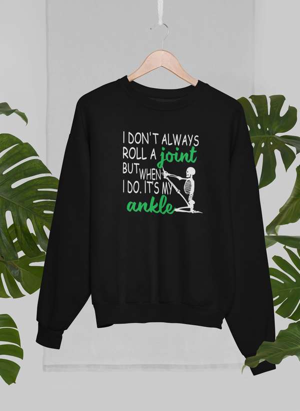 I Don't Always Roll A Joint Skull Sweat Shirt shopmerchmallow Virgin Teez - Black Hoodie