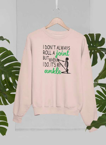 I Don't Always Roll A Joint Skull Sweat Shirt shopmerchmallow Virgin Teez - Black Hoodie