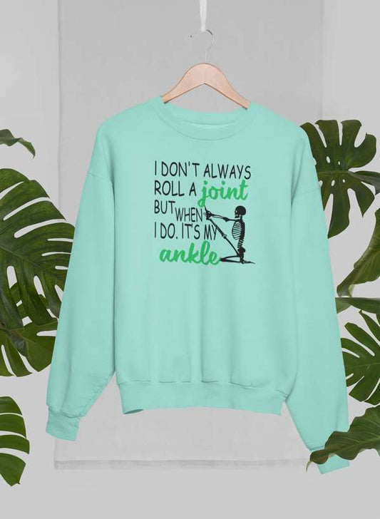 I Don't Always Roll A Joint Skull Sweat Shirt shopmerchmallow Virgin Teez - Black Hoodie