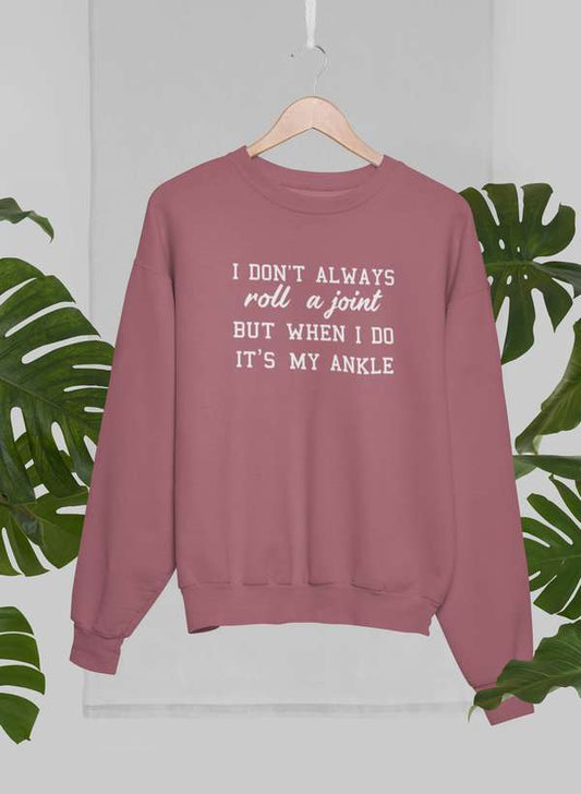 I Don't Always Roll A Joint When I Do Sweat Shirt shopmerchmallow Virgin Teez - Black Hoodie