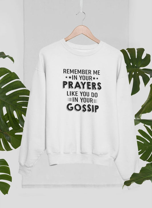 Remember Me In Your Prayers Sweat Shirt shopmerchmallow Virgin Teez - Black Hoodie
