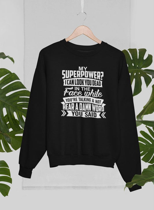 My Superpower Sweat Shirt shopmerchmallow Virgin Teez - Black Hoodie