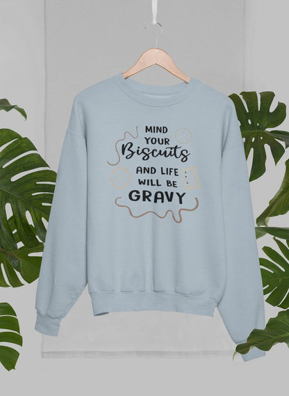 Mind Your Biscuits And Life Will Be Gravy Sweat Shirt shopmerchmallow Virgin Teez - Black Hoodie