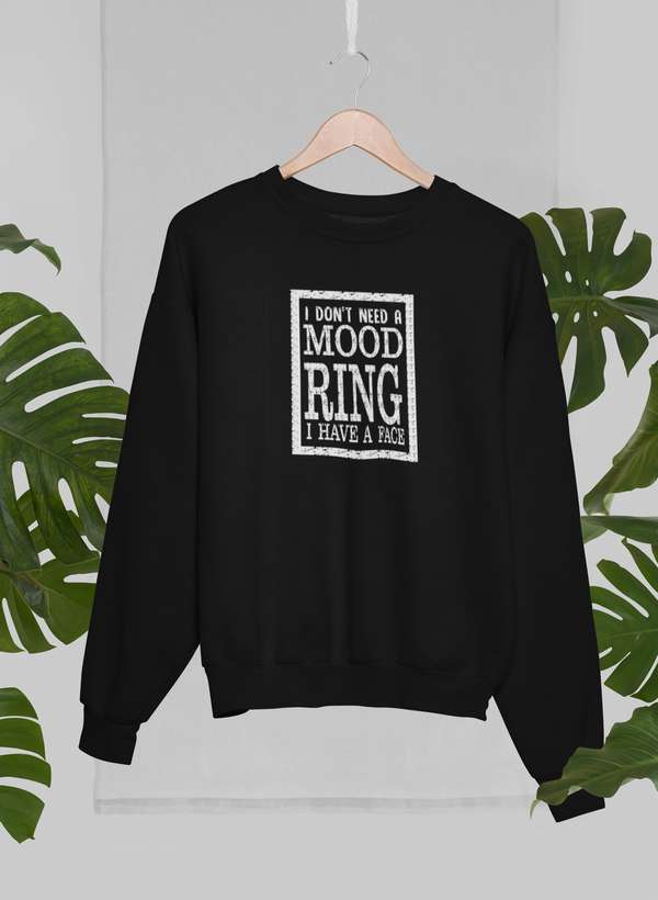 I Don't Need A Mood Ring Sweat Shirt shopmerchmallow Virgin Teez - Black Hoodie