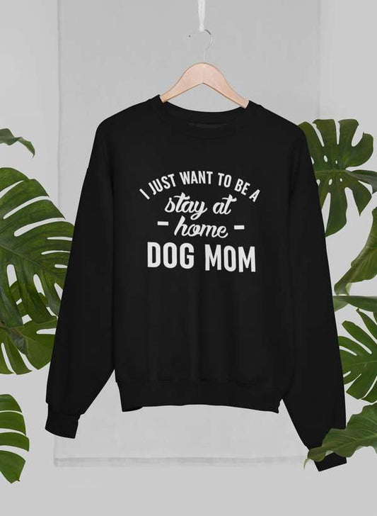 Stay At Home Dog Mom Sweat Shirt shopmerchmallow Virgin Teez - Black Hoodie