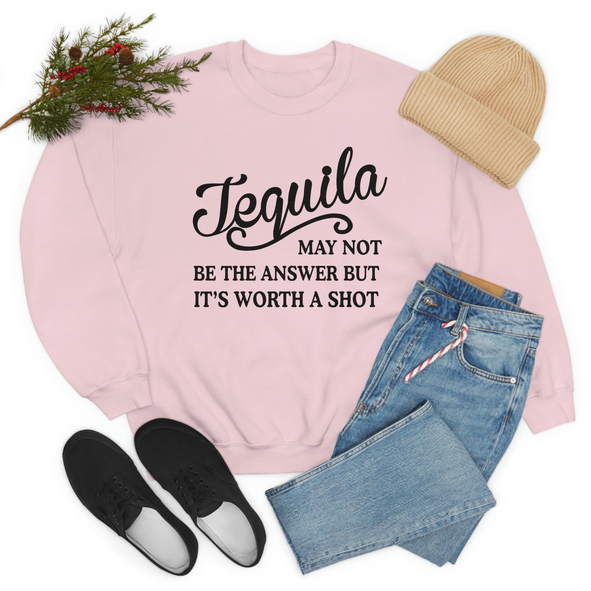 Tequila May Not Be The Answer Sweat Shirt shopmerchmallow Tequila May Not Be The Answer Sweat Shirt