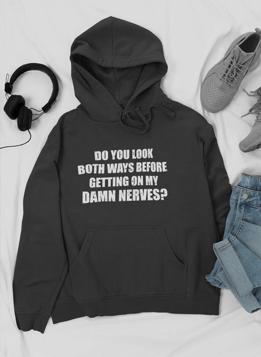 Do You Look Both Ways Hoodie shopmerchmallow Virgin Teez - Black Hoodie