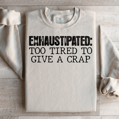 Exhaustipated To Tired To Give A Crap shopmerchmallow Exhaustipated To Tired To Give A Crap