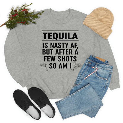 Tequila Is Nasty AF Sweat Shirt shopmerchmallow Tequila Is Nasty AF Sweat Shirt