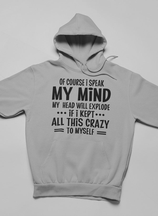 Of Course I Speak My Mind My Head Hoodie shopmerchmallow Virgin Teez - Black Hoodie