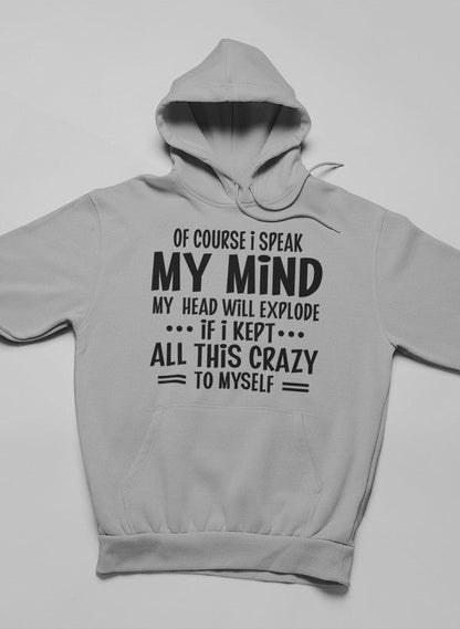 Of Course I Speak My Mind My Head Hoodie shopmerchmallow Virgin Teez - Black Hoodie