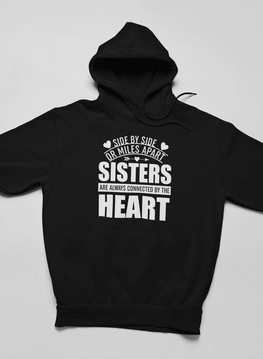 Side By Side Or Miles Apart Sisters Are Always Connected By The Heart Hoodie shopmerchmallow Virgin Teez - Black Hoodie