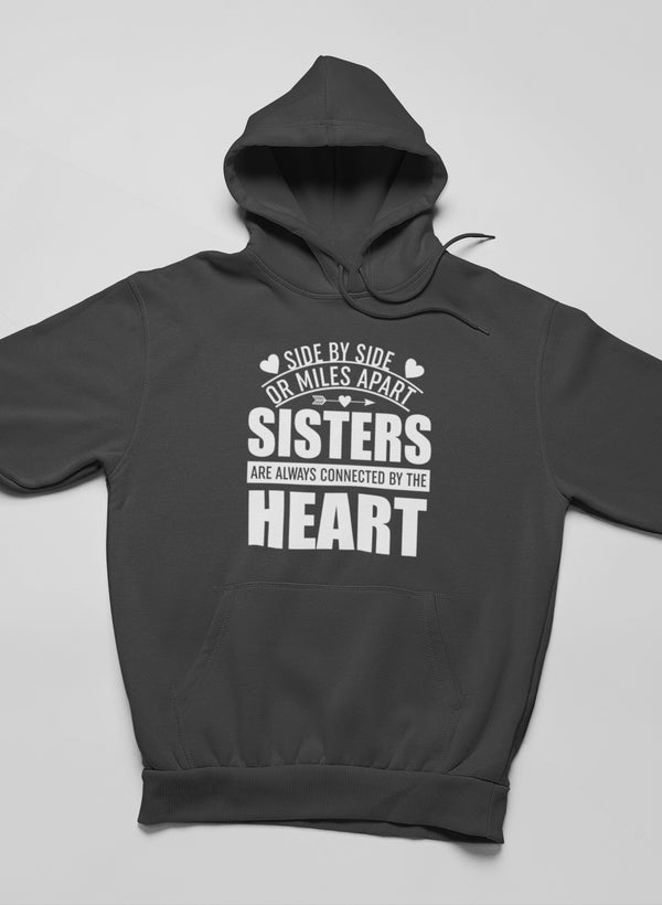 Side By Side Or Miles Apart Sisters Are Always Connected By The Heart Hoodie shopmerchmallow Virgin Teez - Black Hoodie