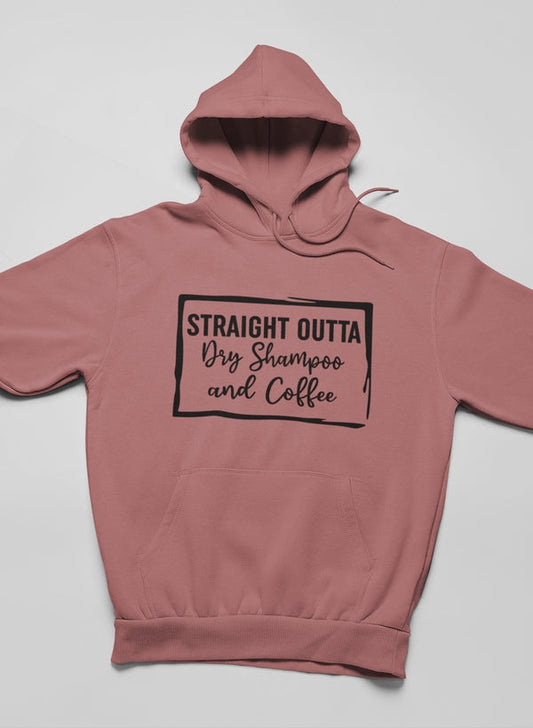 Straight Outta Dry Shampoo & Coffee Hoodie shopmerchmallow Virgin Teez - Black Hoodie