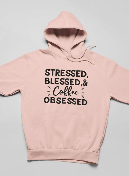 Stressed Blessed & Coffee Obsessed Hoodie shopmerchmallow Virgin Teez - Black Hoodie