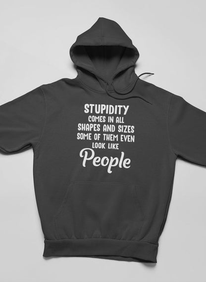 Stupidity Comes In All Shapes and Sizes Hoodie shopmerchmallow Virgin Teez - Black Hoodie