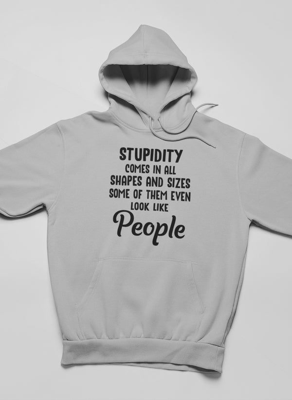 Stupidity Comes In All Shapes and Sizes Hoodie shopmerchmallow Virgin Teez - Black Hoodie