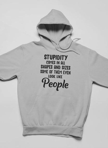 Stupidity Comes In All Shapes and Sizes Hoodie shopmerchmallow Virgin Teez - Black Hoodie