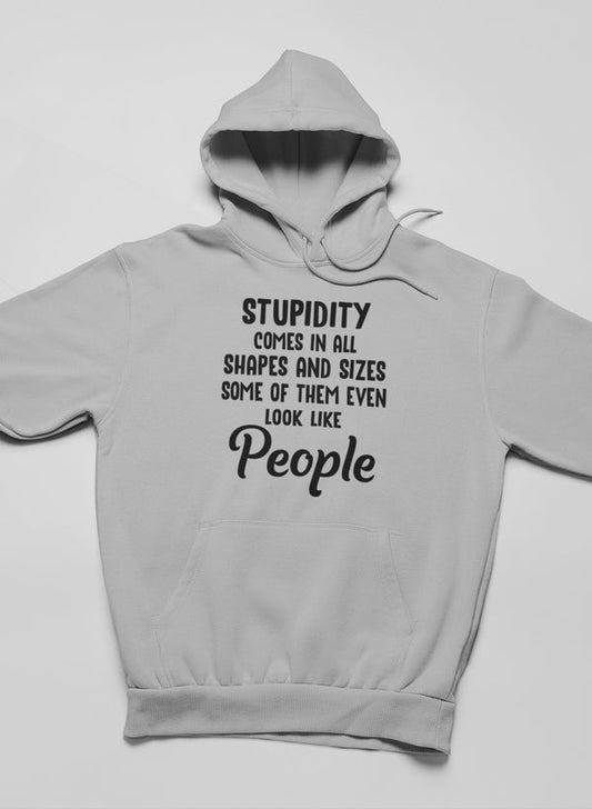 Stupidity Comes In All Shapes and Sizes Hoodie shopmerchmallow Virgin Teez - Black Hoodie