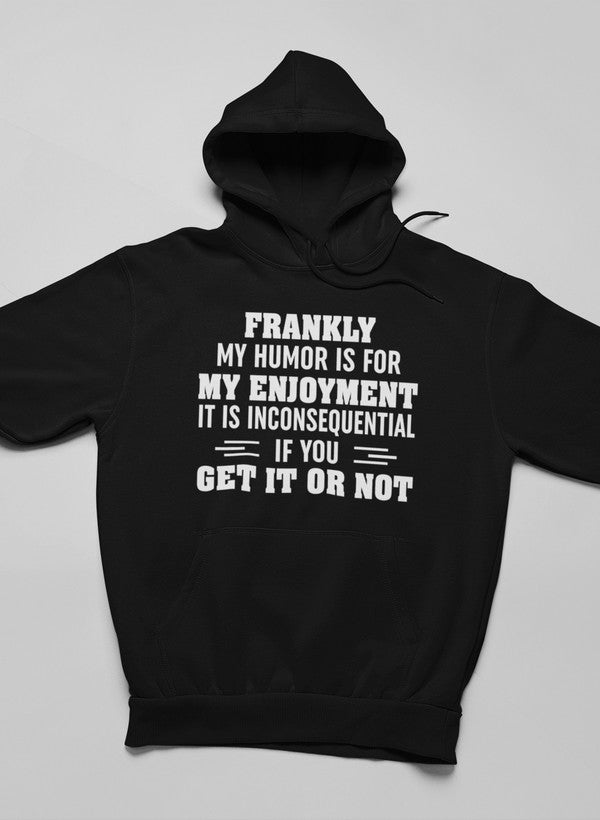 My Humor Is For My Enjoyment  Hoodie shopmerchmallow Virgin Teez - Black Hoodie