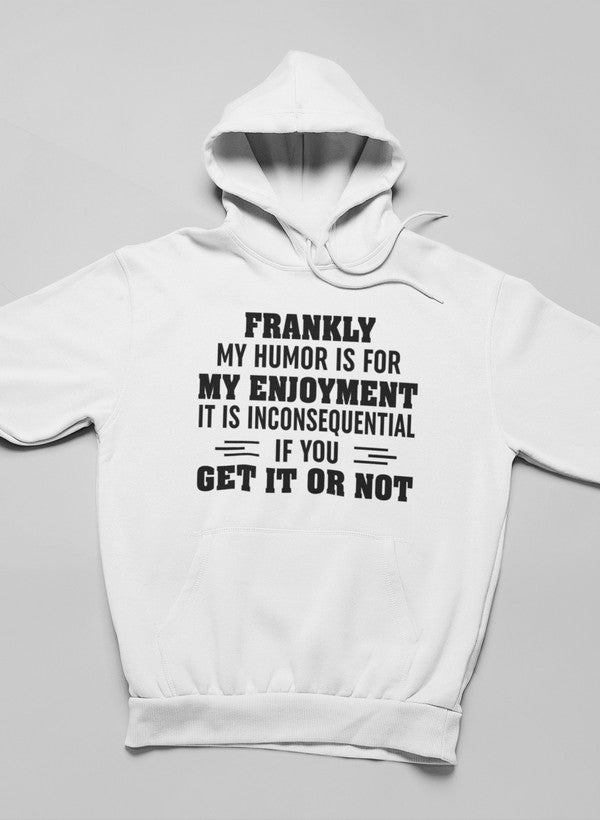 My Humor Is For My Enjoyment  Hoodie shopmerchmallow Virgin Teez - Black Hoodie