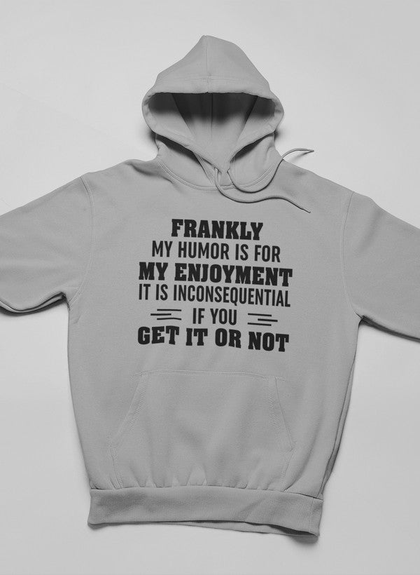 My Humor Is For My Enjoyment  Hoodie shopmerchmallow Virgin Teez - Black Hoodie