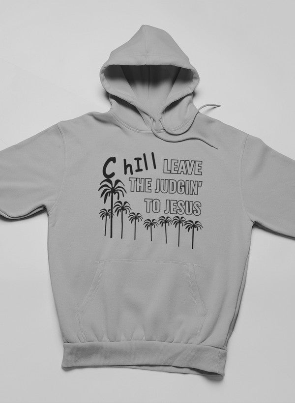 Chill Leave The Judgin' To Jesus Hoodie shopmerchmallow Virgin Teez - Black Hoodie