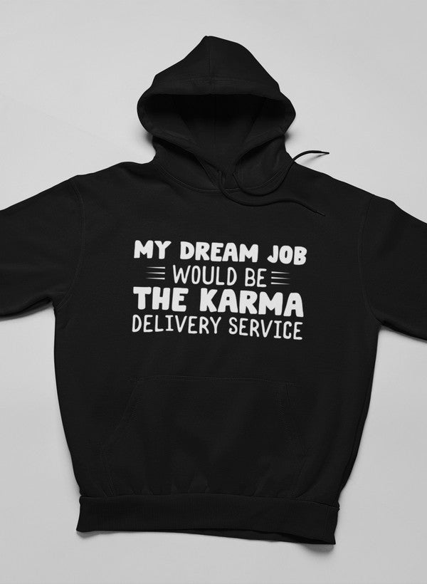 My Dream Job Hoodie shopmerchmallow Virgin Teez - Black Hoodie