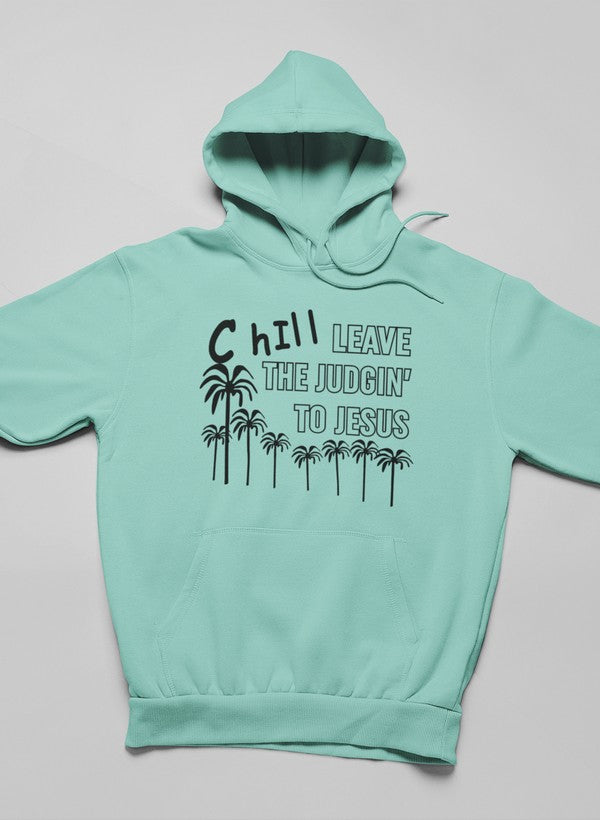Chill Leave The Judgin' To Jesus Hoodie shopmerchmallow Virgin Teez - Black Hoodie